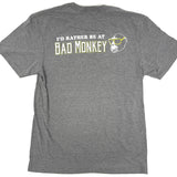 Rather Be At Bad Monkey Short Sleeve T-shirt