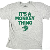 It's A Monkey Thing Short Sleeve T- Shirt
